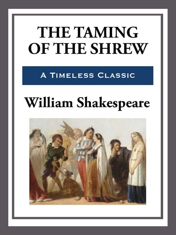 Cover Art for 9781625589637, The Taming of the Shrew by William Shakespeare