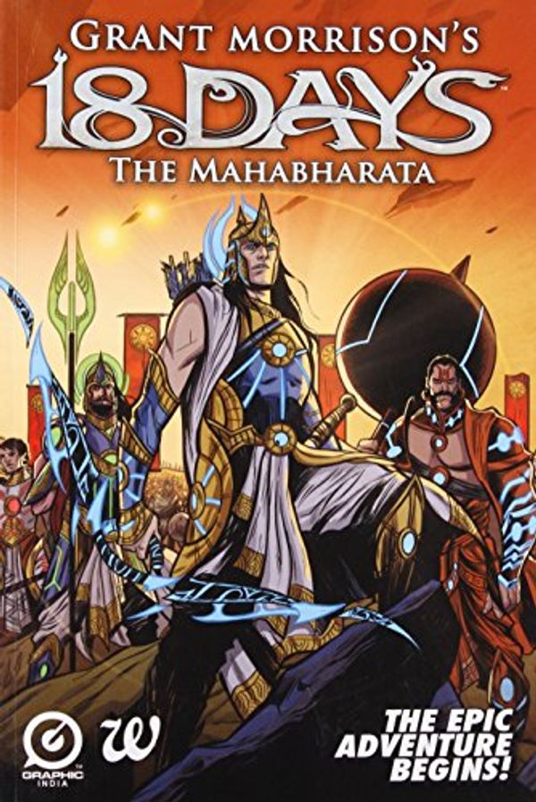 Cover Art for 9789384030346, 18 Days: The Mahabharata by Graphic India