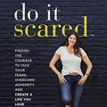 Cover Art for 0025986353841, Do It Scared by Ruth Soukup