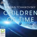 Cover Art for 9781489460905, Children of Time by Adrian Tchaikovsky