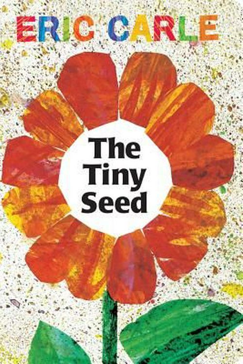 Cover Art for 9780689871498, The Tiny Seed by Eric Carle