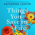 Cover Art for B07JKDMCFF, Things You Save in a Fire by Katherine Center
