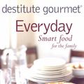 Cover Art for 9781869535674, Destitute Gourmet (Paperback) by Sophie Gray