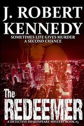 Cover Art for 9781481039345, The Redeemer by J Robert Kennedy