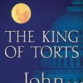 Cover Art for 9780385508049, The King of Torts by John Grisham