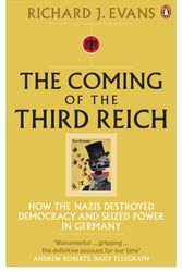 Cover Art for 9780141009759, The Coming of the Third Reich by Richard J. Evans