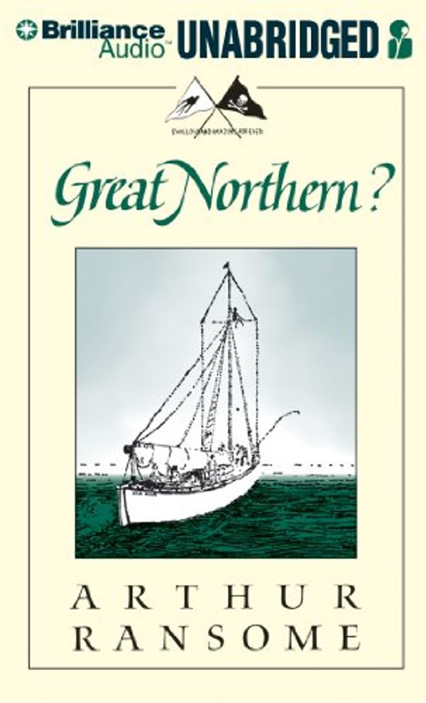 Cover Art for 9781455860081, Great Northern? by Arthur Ransome