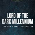 Cover Art for 9781789991383, Lord of the Dark Millennium: The Dan Abnett Collection (Warhammer 40,000) by Dan Abnett