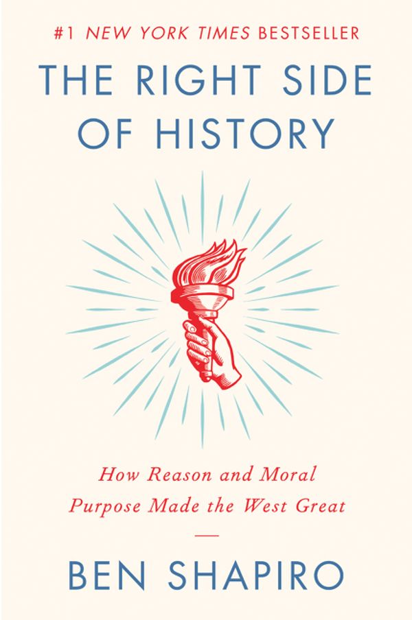Cover Art for 9780062857910, Right Side of History, The by Ben Shapiro
