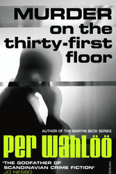 Cover Art for 9780099554769, Murder on the Thirty-First Floor by Per Wahl