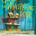 Cover Art for 9781250850997, Under the Whispering Door by TJ Klune