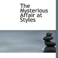 Cover Art for 9780554260778, The Mysterious Affair at Styles by Agatha Christie