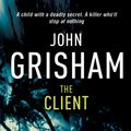 Cover Art for 9780099179412, The Client by John Grisham