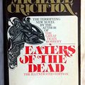 Cover Art for 9780553102376, Eaters of the Dead: The Manuscript of Ibn Fadlan, Relating His Experiences with the Northmen in A. D. 922 (A Bantam Book) by Michael Crichton