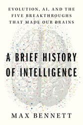 Cover Art for 9780063286344, A Brief History of Intelligence by Max Bennett