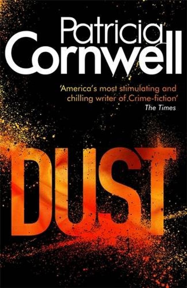 Cover Art for 9781408704851, Dust by Patricia Cornwell