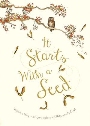 Cover Art for 9780711244078, It Starts With A Seed by Laura Knowles