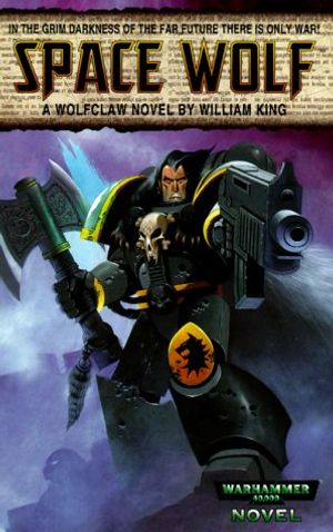 Cover Art for 9780671783990, Warhammer 40000: Space Wolf by William King