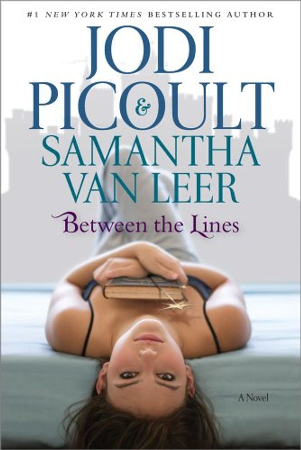 Cover Art for 9781442457393, Between the Lines by Jodi Picoult, Samantha Van Leer