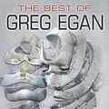 Cover Art for 9781596069428, The Best of Greg Egan by Greg Egan