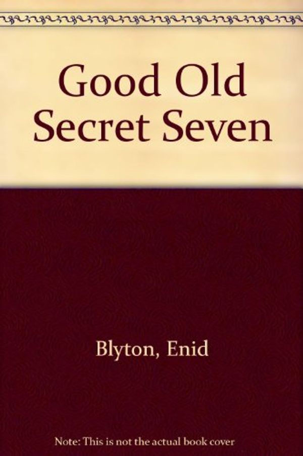 Cover Art for 9780754061342, Good Old Secret Seven by Enid Blyton