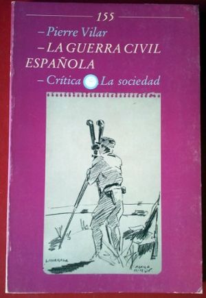 Cover Art for 9788474232851, La Guerra Civil Espanola (Temas Hispanicas, 155) by Pierre Vilar