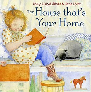 Cover Art for 9780375858840, The House That's Your Home by Lloyd-Jones, Sally, Jane Dyer