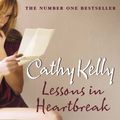 Cover Art for 9780007266395, Lessons in Heartbreak by Cathy Kelly