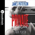 Cover Art for B0BVKLQNHH, Private London: Booktrack Edition by James Patterson, Mark Pearson