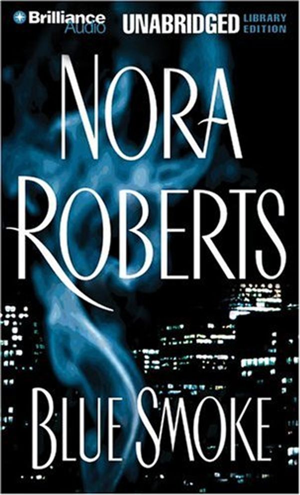 Cover Art for 9781596001824, Blue Smoke by Nora Roberts, Joyce Bean