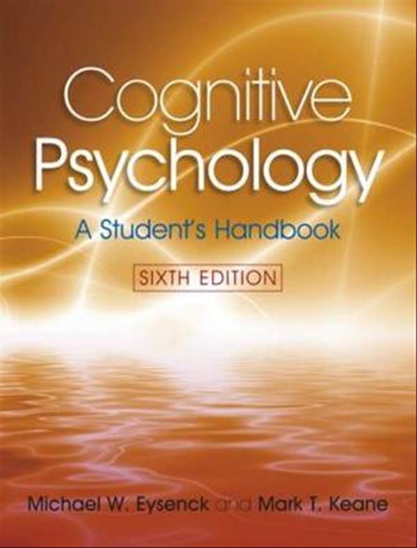 Cover Art for 9781841695402, Cognitive Psychology by Michael W. Eysenck, Mark T. Keane