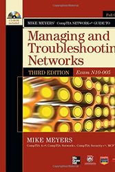 Cover Art for 9780071789110, Mike Meyers' CompTIA Network+ Guide to Managing and Troubleshooting Networks,(Exam N10-005) by Mike Meyers