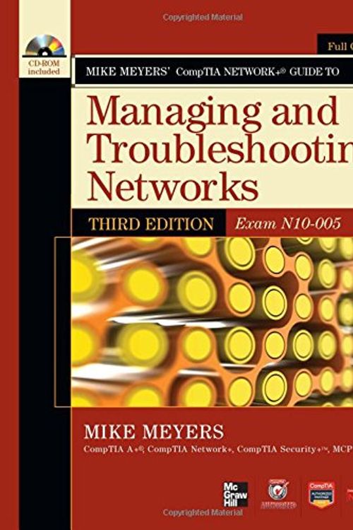 Cover Art for 9780071789110, Mike Meyers' CompTIA Network+ Guide to Managing and Troubleshooting Networks,(Exam N10-005) by Mike Meyers