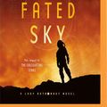 Cover Art for 9781721364435, The Fated Sky (Lady Astronaut) by Mary Robinette Kowal