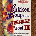 Cover Art for 9780439237314, Chicken Soup For The Teenage Soul III (Chicken Soup for the Soul, III) by Jack; Mark Victor Hansen; Kimberly Kirberger Canfield