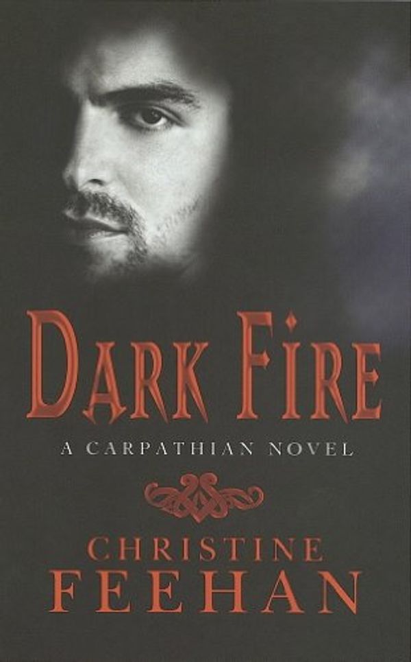 Cover Art for B006L9COL2, Dark Fire: Number 6 in series (Dark Series) by Christine Feehan