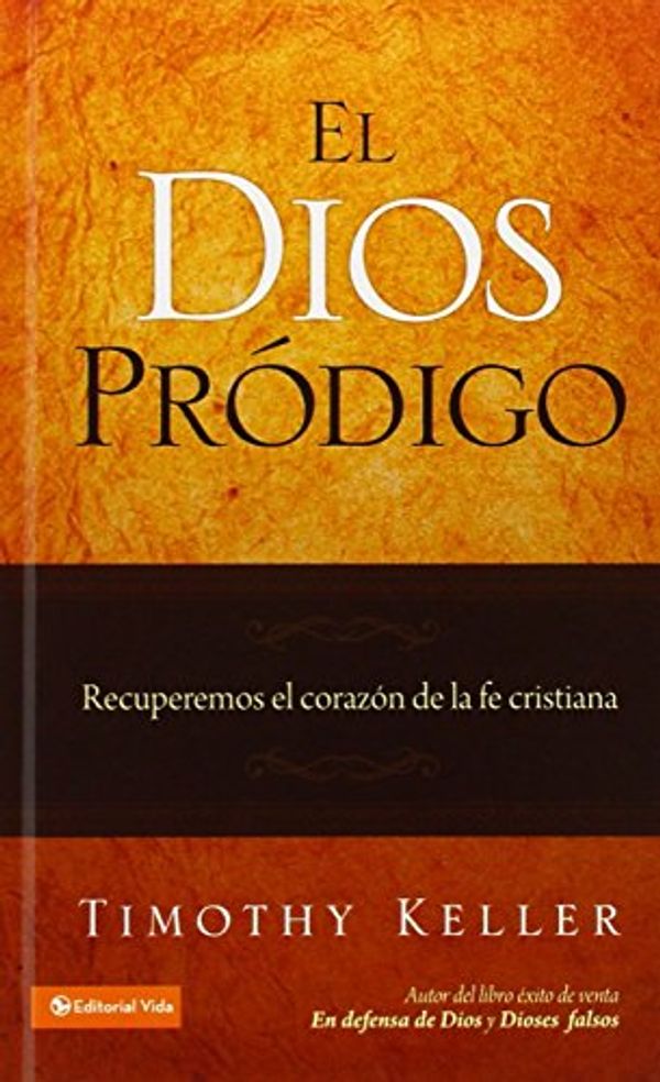 Cover Art for 9780829758993, El Dios Prodigo by Keller Timothy