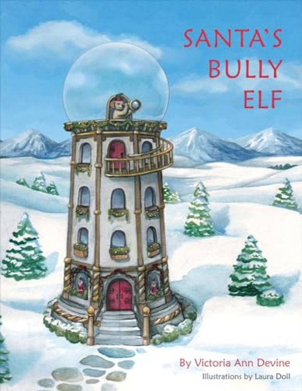 Cover Art for 9781483563268, Santa's Bully Elf by Victoria Devine