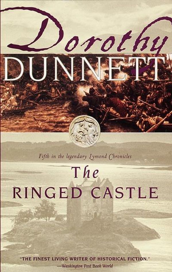 Cover Art for 9780679777472, The Ringed Castle: Fifth in the Legendary Lymond Chronicles by Dorothy Dunnett