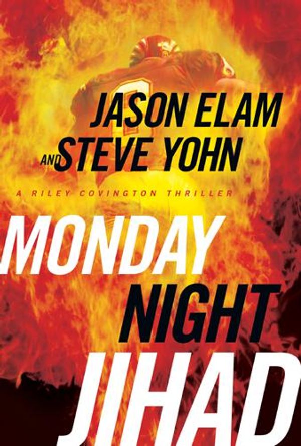 Cover Art for 9781414341637, Monday Night Jihad by Jason Elam