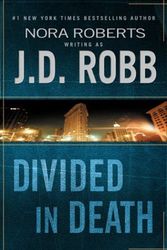 Cover Art for B000B86S6Q, Divided in Death by Nora Roberts