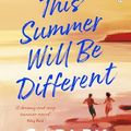 Cover Art for B0CG8LVS7Q, This Summer Will Be Different by Carley Fortune