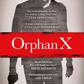 Cover Art for 9780718181840, Orphan X by Gregg Hurwitz