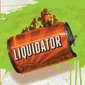 Cover Art for 9781910200209, Liquidator by Andy Mulligan