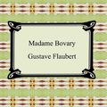 Cover Art for 9781596252271, Madame Bovary by Gustave Flaubert