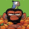 Cover Art for 9780593306024, Grumpy Monkey Freshly Squeezed by Suzanne Lang