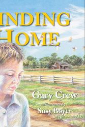 Cover Art for 9781876462871, Finding Home by Gary Crew