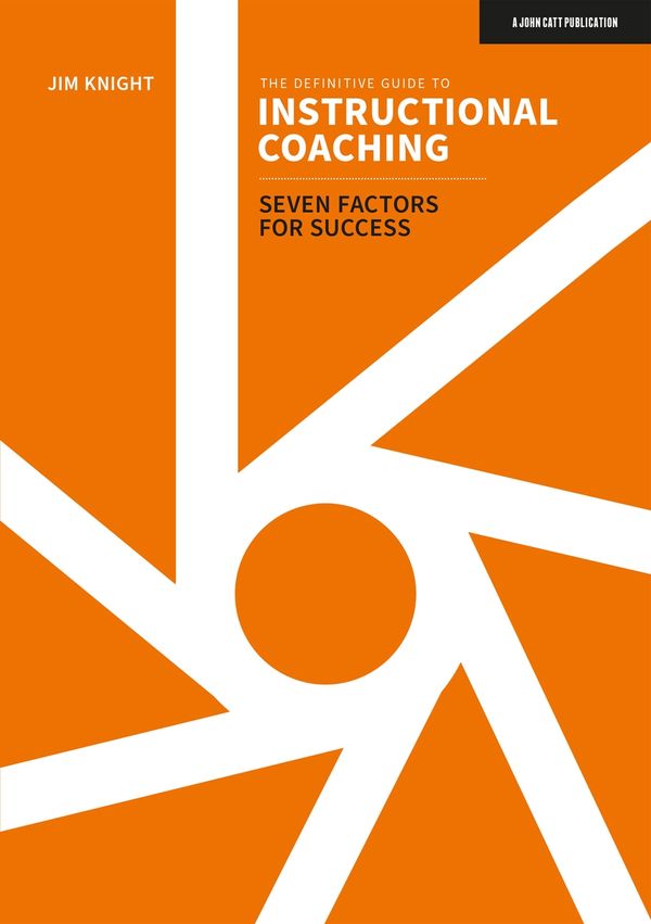 Cover Art for 9781915261670, The Definitive Guide to Instructional Coaching: Seven factors for success by Jim Knight