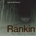 Cover Art for 9780752889573, The Hanging Garden by Ian Rankin, Bill Paterson