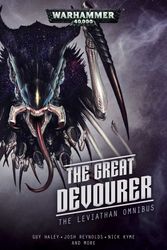 Cover Art for 9781784968076, The Great Devourer Omnibus (Warhammer 40,000) by Nick Kyme, Guy Haley, Josh Reynolds, Joe Parrino, Braden Campbell